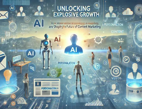 Unlocking Organic Business Growth: How AI and Personalization Are Shaping the Future of Content Marketing